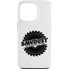 Miftees Carpenter Tees Custodia per iPhone 13 Pro Falegnameria divertente Sawdust Is Man Glitter