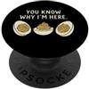 Funny Thanksgiving Men Women Deviled Egg You Know Why Im Here Thanksgiving PopSockets PopGrip Adesivo