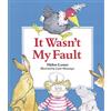 Clarion Books It Wasn't My Fault: A laugh-out-loud picture book where Murdley Gurdson blames everyone but himself after a bird lays an egg on his head―plus bonus audio