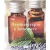 Fabbri Aromaterapia e benessere. Ediz. illustrata