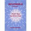 Books on Demand GmbH Heilpendeln in der Matrix: (M)ein Weg ins Einfach Sein