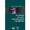 Le scienze tra arte comunicazione e progresso