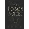 Kirsten Lea The Poison Voices (Tascabile) Voices Trilogy