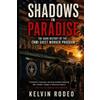 Kelvin Rodeo Shadows in Paradise (Tascabile)