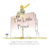 Antoine de Saint-Exupéry Thom The Little Prince, New English Transla (Tascabile)