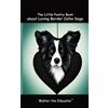 The Little Poetry Book about Loving Border Collie Dogs (Tascabile)