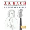 E C Masterworks J. S. Bach pour le Guitare Basse (Tascabile)