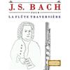E C Masterworks J. S. Bach pour la Flûte Traversière (Tascabile)