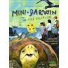 Editoriale Scienza Mini Darwin. Alle Galápagos. L'evoluzione raccontata dai bambini