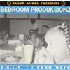Bedroom Produksionz S.E.L.F. (Vinyl LP)