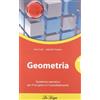 La Spiga Edizioni Geometria. Quaderno operativo. Per le Scuole superiori (Vol. 1)