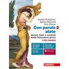 Zanichelli Con parole alate. Autori, testi e contesti della letteratura greca. Per le Scuole superiori. Con e-book. Con espansione online. L' età classica (Vol. 2)