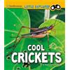 Megan Cooley Peterson Cool Crickets (Tascabile) Little Entomologist 4D
