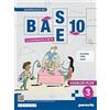 Paravia Base 10. La matematica per te. Con Esercizi plus. Per la Scuola media. Con e-book. Con espansione online (Vol. 3)
