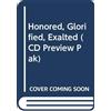 `Honored Glorified, Exalted-15 Majestic Choral Anth` CD NUOVO