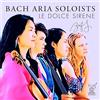 Claudio Monteverdi Bach Aria Soloists: Le Dolce Sirene (CD) Album