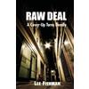 Lee Fishman Raw Deal (Tascabile)