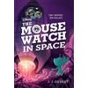 J. J. Gilbert Mouse Watch in Space, The-The Mouse Watch, Book 3 (Tascabile)
