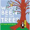 Diana Batchelor Who's Been in Our Tree? (Tascabile)