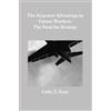 Colin S. Gray The Airpower Advantage in Future Warfare: The Need for (Tascabile)