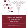 Alan R. Rushton Genetics and Medicine in Great Britain 1600 to 1939 (Tascabile)