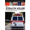 William D Nordquist Bs DMD The Stealth Killer (Tascabile)