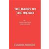 John Crocker Eric Gilder Babes in the Wood (Tascabile) Acting Edition S.