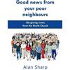 Alan Sharp Good news from your poor neighbours (Tascabile)