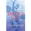 Danielle Steel The Good Fight (Tascabile)