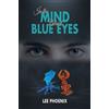 Lee Phoenix In the Mind, Behind Blue Eyes (Tascabile)