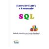 Ernesto Alexand Bases de Datos y Lenguaje SQL. Guía de ejercicios en (Tascabile)