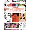 Impressions nouvelles (Les) Editer des bandes dessinées pour adultes: Eric Losfeld et le Terrain Vague (1964-1973)