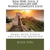 CreateSpace Independent Publishing Platf New HSK: Level 3 Vocabulary 600 Words Complete Lists: Hanzi with PinYin and English Notation: Volume 7