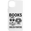 Funny English Pointer And Book Designs Custodia per iPhone 14 Plus Libri E Puntatori Inglese Divertente Puntatore Inglese