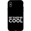First Holiday Matching & Funny Quote Des Custodia per iPhone X/XS Got To Keep My Cool Funny Sarcastico Citazione