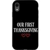 First Holiday Matching & Funny Quote Des Custodia per iPhone XR La nostra prima coppia di corrispondenza del Ringrazi