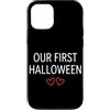 First Holiday Matching & Funny Quote Des Custodia per iPhone 12/12 Pro Il nostro primo vestito di coppia abbinato di Halloween