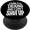 Parlante Chiacchierone Persona Loquace Help I'm Talking And I Can't Shut Up Estroverso Pettegolo PopSockets PopGrip Adesivo