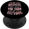 Trad Tattoo Theme Birthday Party Merch f È il mio 21° compleanno Saltiamo la torta Facciamo altri tatuaggi PopSockets PopGrip Adesivo
