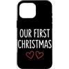First Holiday Matching & Funny Quote Des Custodia per iPhone 16 Pro Max Il nostro primo outfit natalizio per coppie abbinate