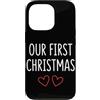 First Holiday Matching & Funny Quote Des Custodia per iPhone 13 Pro Il nostro primo outfit natalizio per coppie abbinate