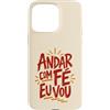 Caminho e Fé Custodia per iPhone 15 Pro Max Citazione cristiana portoghese Andar Com Fé Fede