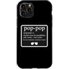 Funny Pop-Pop Dictionary Definition Prod Custodia per iPhone 11 Pro Divertente dizionario Pop-Pop Definizione Nonno Cool Nonno