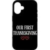 First Holiday Matching & Funny Quote Des Custodia per iPhone 16 La nostra prima coppia di corrispondenza del Ringrazi