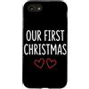 First Holiday Matching & Funny Quote Des Custodia per iPhone SE (2020) / 7/8 Il nostro primo outfit natalizio per coppie abbinate