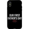 First Holiday Matching & Funny Quote Des Custodia per iPhone X/XS La nostra prima festa del papà Nuovo papà Matching