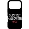 First Holiday Matching & Funny Quote Des Custodia per iPhone 17 Pro Il nostro primo vestito di coppia abbinato di Halloween
