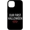 First Holiday Matching & Funny Quote Des Custodia per iPhone 13 Il nostro primo vestito di coppia abbinato di Halloween