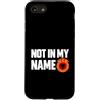 Kosovo UÇK Protest Designs Custodia per iPhone SE (2020) / 7/8 Not In My Name UCK Kosovo Protest
