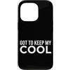 First Holiday Matching & Funny Quote Des Custodia per iPhone 13 Pro Got To Keep My Cool Funny Sarcastico Citazione